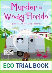 Murder in Wacky Florida (The Ghost and Camper Kooky Mystery, #5)