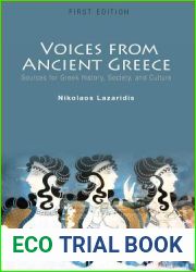 Voices from Ancient Greece: Sources for Greek history, society, and culture