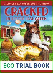 Cracked in Little Leaf Creek (A Little Leaf Creek Cozy Mystery Book 12)