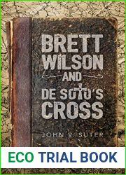 Brett Wilson and De Soto|s Cross