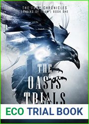 The Oasis Trials (Origins of Thaw #1)