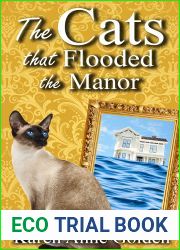 The Cats that Flooded the Manor (The Cats That Cozy Mystery Book 12)