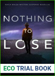 Nothing to Lose (Kayla Walsh #3)