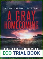 A Gray Homecoming (A Cam Marshall Mystery. #2)