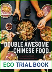 Double Awesome Chinese Food: Irresistible and Totally Achievable Recipes from Our Chinese-American Kitchen