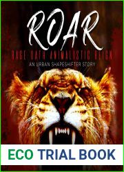 Roar: An Urban Shapeshifter Novel