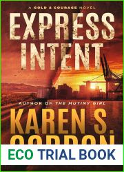 Express Intent: An Intriguing Crime Thriller (Gold and Courage Series Book 3)