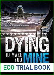 Dying To Make You Mine (Anna Burgin, #5)