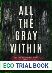 All The Gray Within (The Everlee Mathews Series Book 1)