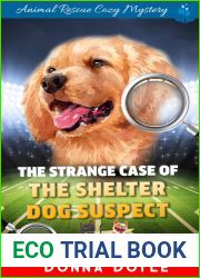 The Strange Case of the Shelter Dog Suspect (Curly Bay Animal Rescue #17)