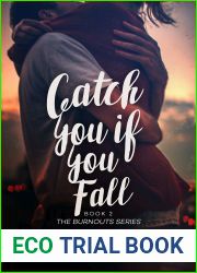 Catch You If You Fall (Burnouts #2)