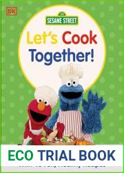 Sesame Street Let|s Cook Together: With 40 Fun, Healthy Recipes