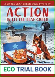 Action in Little Leaf Creek (Little Leaf Creek #4)