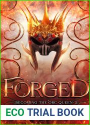 Forged: Becoming the Orc Queen