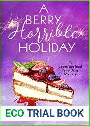A Berry Horrible Holiday (Kylie Berry Mysteries #7)