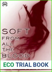 Soft From All The Blood
