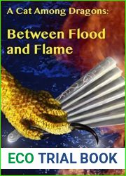 Between Flood and Flame (A Cat Among Dragons #3)