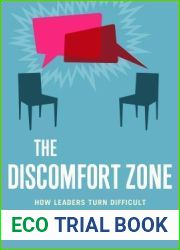 The Discomfort Zone: How Leaders Turn Difficult Conversations into Breakthroughs