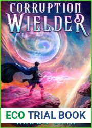 Corruption Wielder 2: A LitRPG Apocalypse Adventure