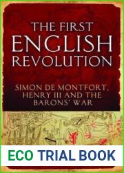 The First English Revolution: Simon de Montfort, Henry III and the Barons| War (Continuum Sources in Ancient History)