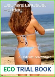 Laurie|s Unusual Holiday: A Hotwife Adventure