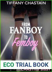 From Fanboy to Femboy Part 3: Chastity Sissy