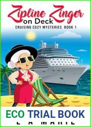 Zipline Zinger on Deck: Cruising Cozy Mysteries Book 1