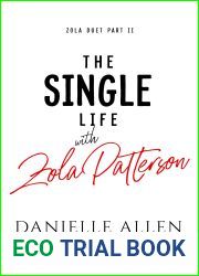 The Single Life with Zola Patterson Part 2 (Zola Duet)