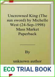 Uncrowned King (The sun sword) by Michelle West (24-Sep-1998) Mass Market Paperback