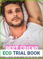 My Ex|s Best Friend: An enemies to lovers, second chance romance