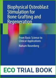 Biophysical Osteoblast Stimulation for Bone Grafting and Regeneration: From Basic Science to Clinical Applications