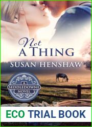 Not A Thing: A Small Town, Fake Dating Romance (The Seddledowne Series)