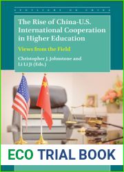 The Rise of China-U.S. International Cooperation in Higher Education (Spotlight on China) (Spotlight on China, 5)