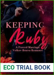 Keeping Ruby: Kirill - Volkov Bratva Romance