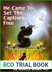 He Came to Set the Captives Free