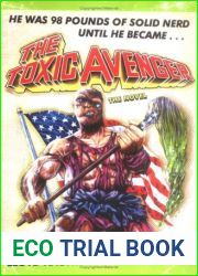 The Toxic Avenger: The Novel