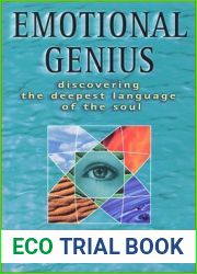 Emotional Genius: Discovering the Deepest Language of the Soul