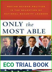 Only the Most Able: Moving Beyond Politics in the Selection of National Security Leaders