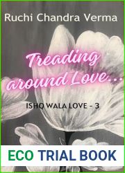 Treading around Love… (Ishq Wala Love Book 3)