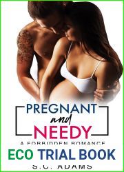 Pregnant and Needy