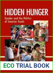 Hidden Hunger: Gender and the Politics of Smarter Foods