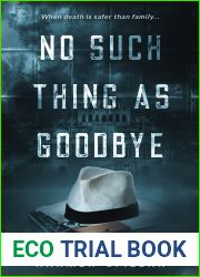 No Such Thing as Goodbye (Toni Morretti #1)