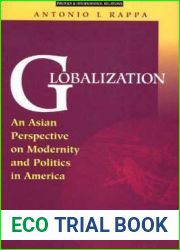 Globalization: An Asian Perspective On Modernity And Politics In America