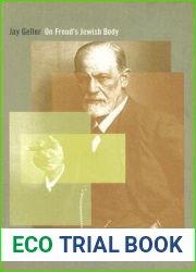 On Freud|s Jewish Body: Mitigating Circumcisions
