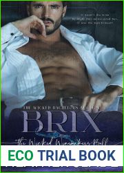 Wicked Bachelors: Brix (The Wicked Winemakers| Ball)