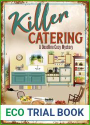 Killer Catering (A Deadline Cozy Mystery Book 13)