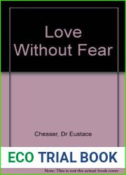 Love Without Fear [Paperback] by Chesser, Dr Eustace