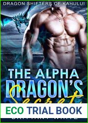 The Alpha Dragon|s Secret (Dragon Shifters of Kahului, #1)