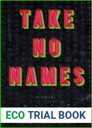 Take No Names
