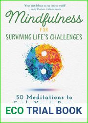 Mindfulness for Surviving Life|s Challenges: 50 Meditations to Guide You to Peace